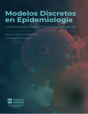 Modelos Discretos en Epidemiologia, Influenza AH1N1 y COVID-19 Pandemias del Siglo XXI