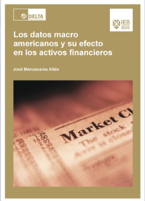 Los datos macro americanos y su efecto en los activos financieros   