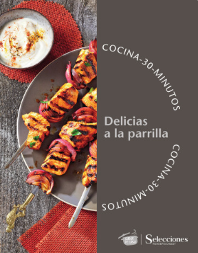 Cocina en 30 minutos: delicias a la parrilla