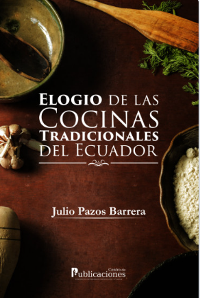 Elogio de las cocinas tradicionales del Ecuador