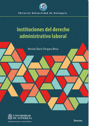 Instituciones del derecho administrativo laboral