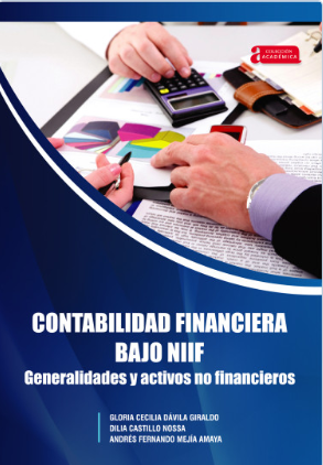 Contabilidad Financiera bajo NIIF generalidades y activos no financieros