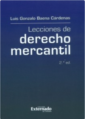 Lecciones de derecho mercantil - 2da. Edición