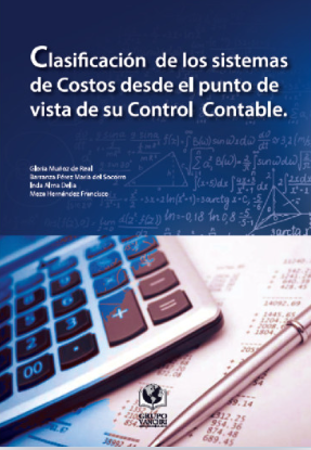 Clasificación de los sistemas de Costos desde el punto de vista de su Control Contable