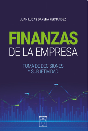 Finanzas de la empresa, Toma de decisiones y subjetividad