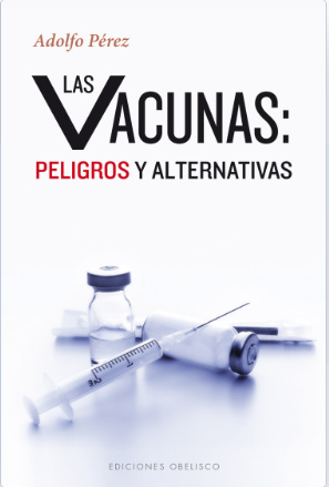 Las vacunas: peligros y alternativas