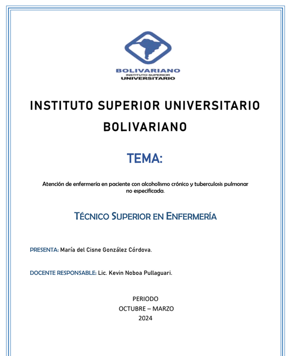 Atención de enfermería en paciente con alcoholismo crónico y tuberculosis pulmonar no especificada.