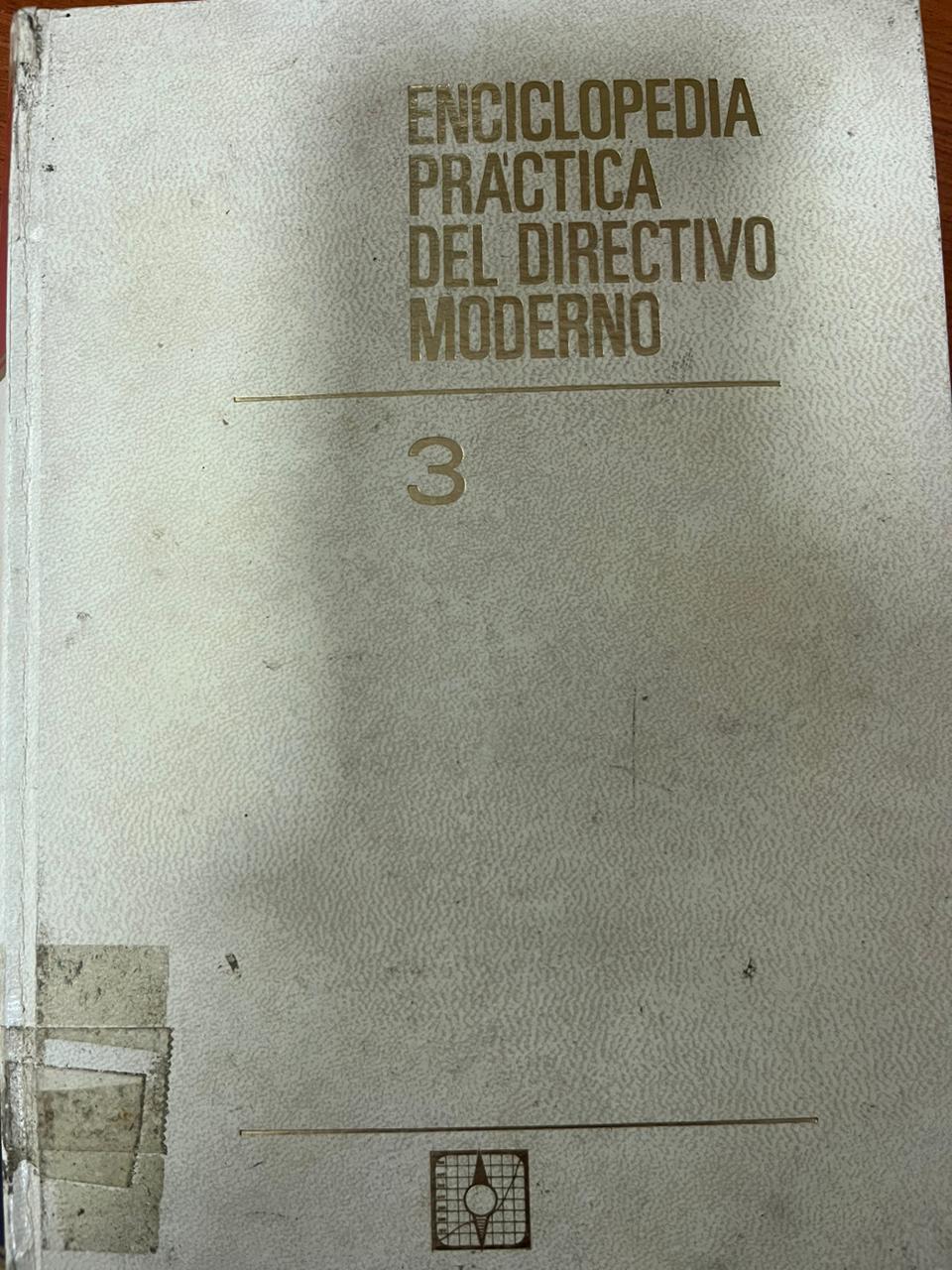 ENCICLOPEDIA PRÁCTICA DEL DIRECTIVO MODERNO 3