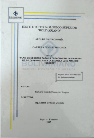 PLAN DE NEGOCIOS PARA LA CREACIÓN DE LA EMPRESA HB DE CATERING PARA LA ESCUELA LUIS AMANDO UGARTE