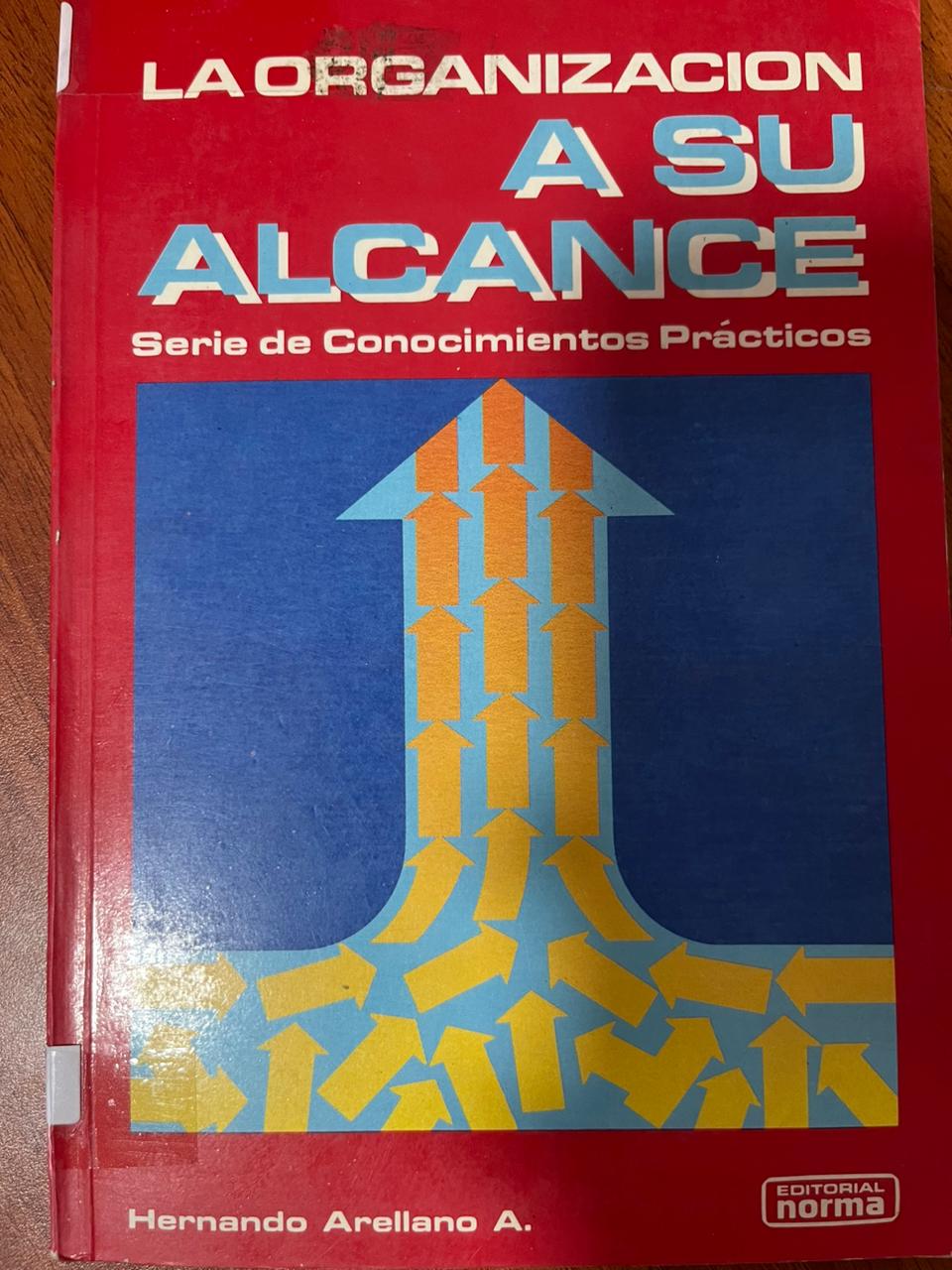 LA ORGANIZACIÓN A SU ALCANCE