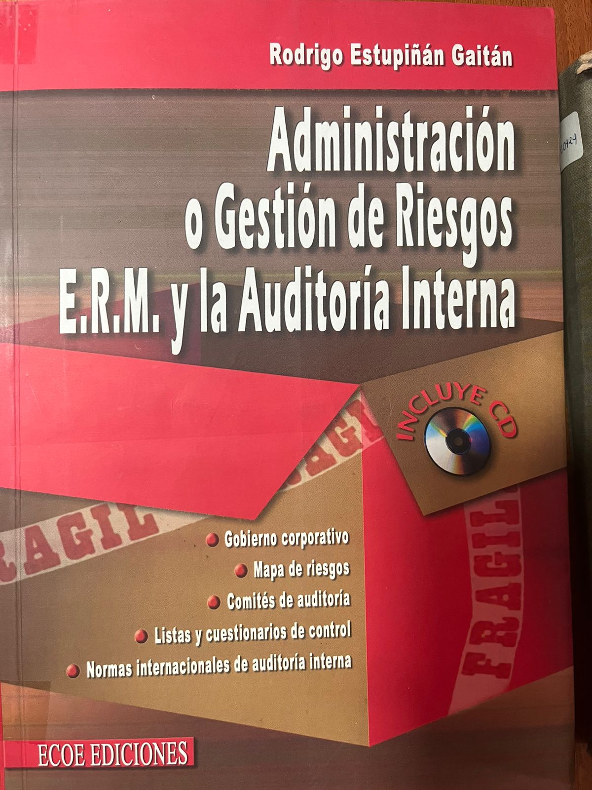 ADMINISTRACIÓN O GESTIÓN DE RIESGOS E.R.M Y LA AUDITORÍA INTERNA