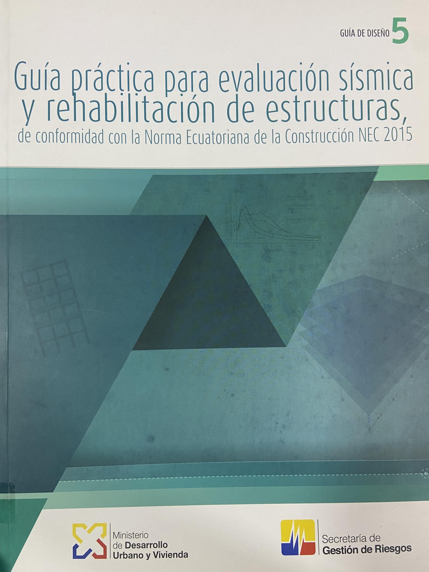 Guía Práctica para evaluación sísmica y rehabilitación de estructuras