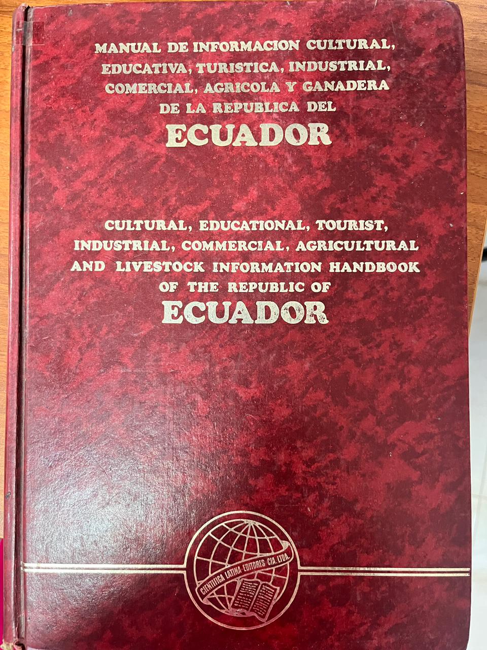 MANUAL DE INFORMACIÓN CULTURAL, EDUCATIVA, ARTISTÍCA, INDUSTRIAL,COMERCIAL, AGRÍCOLA Y GANADERA DE LA REPÚBLICA DEL ECUADOR