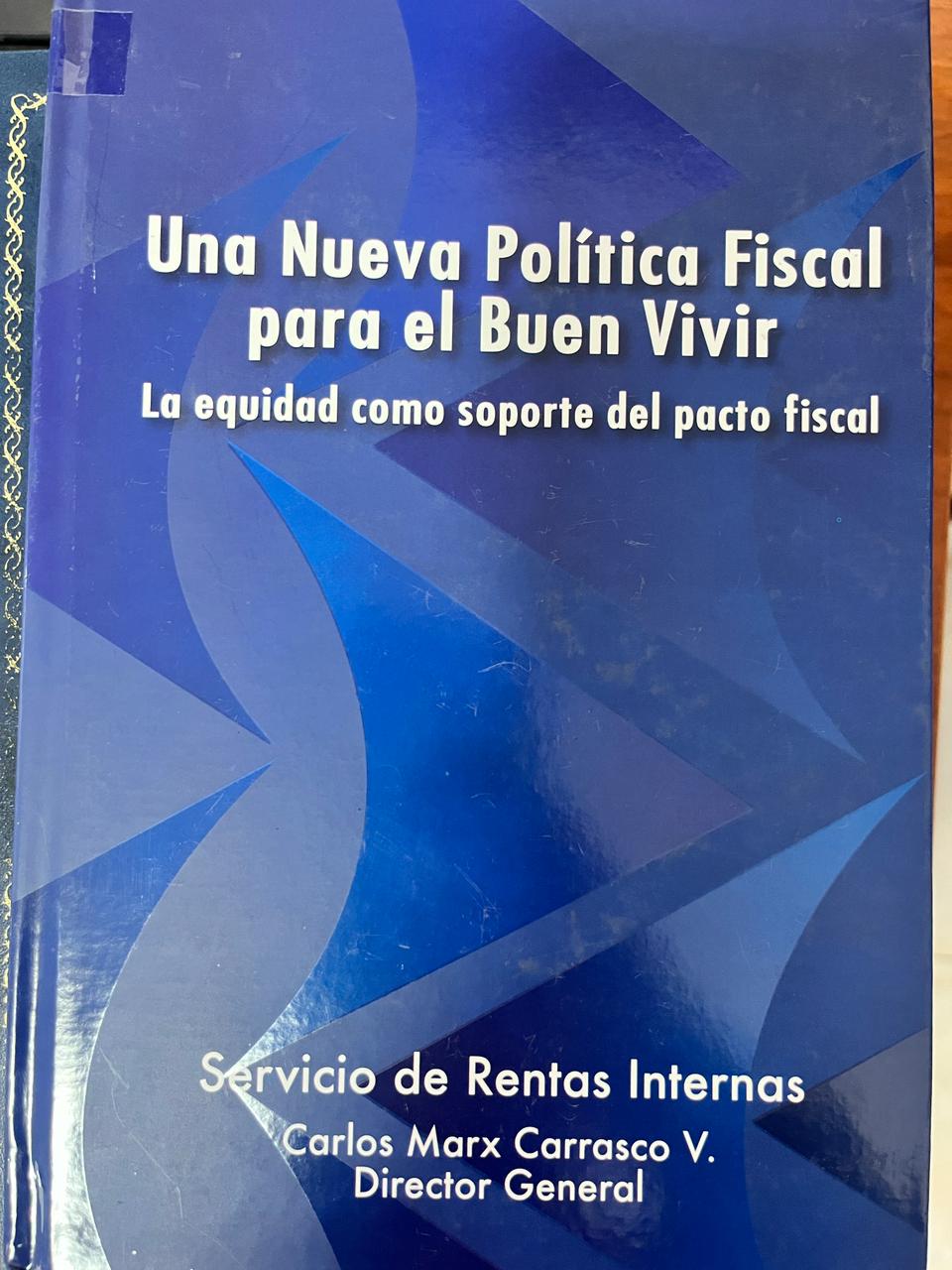 UNA NUEVA POLÍTICA FISCAL PARA EL BUEN VIVIR