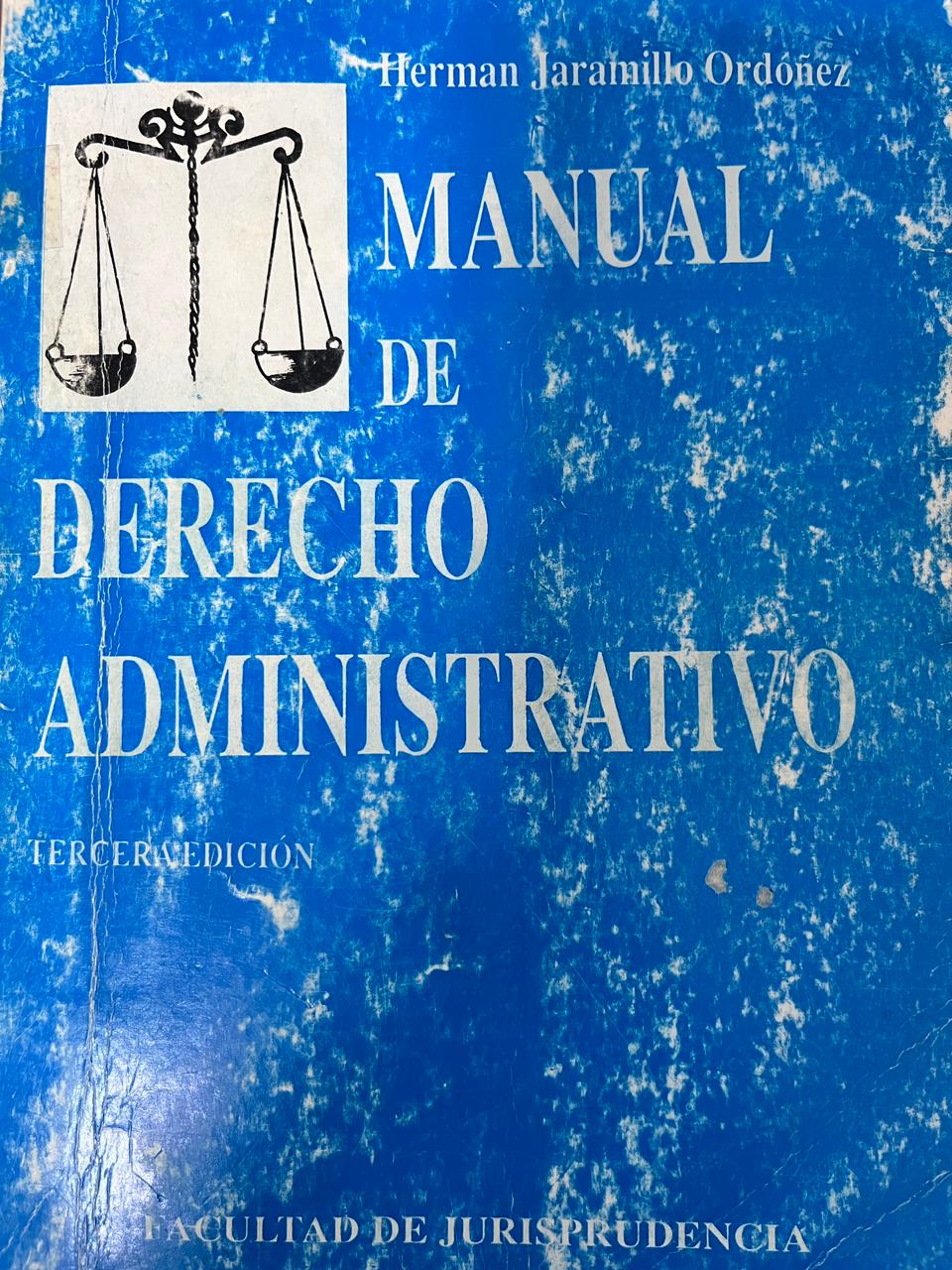 MANUAL DE DERECHO ADMINISTRATIVO III EDICIÓN